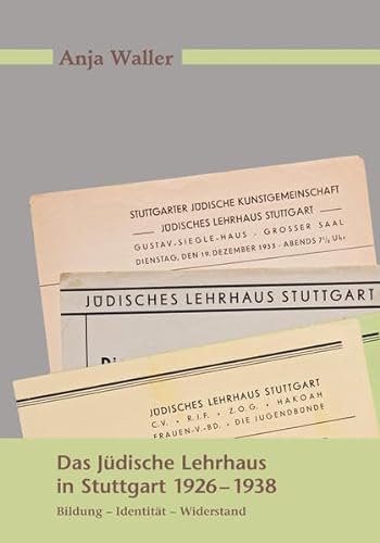 Das Jüdische Lehrhaus in Stuttgart 1926-1938: Bildung - Identität - Widerstand (Veröffentlichungen des Archivs der Stadt Stuttgart) von verlag regionalkultur